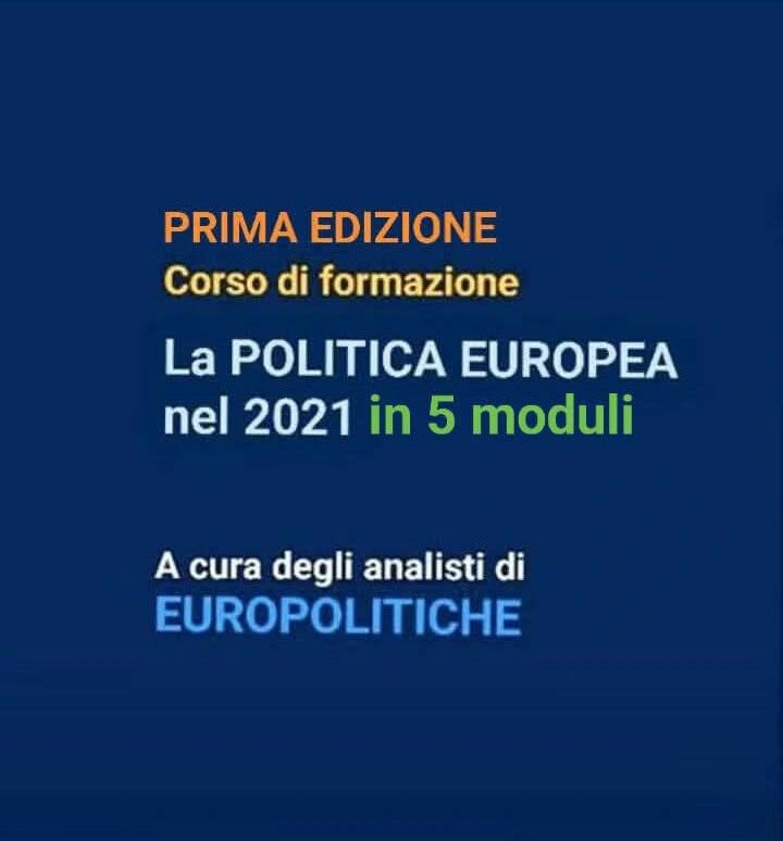 Politica europea nel 2021. Il corso di formazione per cultori di Europolitiche