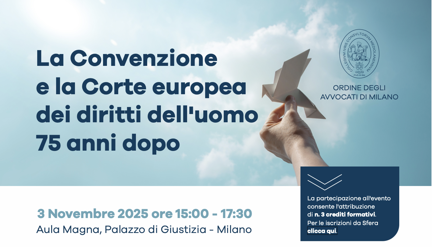 03 novembre 2025 - 75° anniversario della Convenzione Europea dei Diritti dell'Uomo