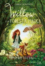 in-un-battito-dali-willow-e-la-foresta-magica