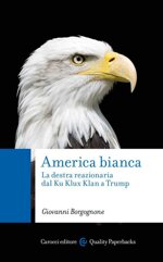 america-bianca-la-destra-reazionaria-dal-ku-klux-klan-a-trump