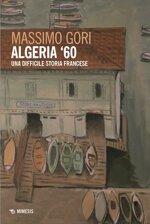 algeria-60-una-difficile-storia-francese