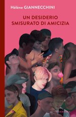 un-desiderio-smisurato-di-amicizia