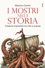 i-mostri-nella-storia-creature-impossibili-tra-mito-e-scienza