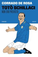 toto-schillaci-non-ero-previsto
