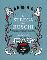 la-strega-dei-boschi-guida-alla-natura-e-alle-tradizioni-folkloristiche
