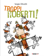 troppi-roberti-ediz-a-colori