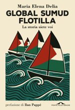 global-sumud-flotilla-la-storia-siete-voi
