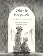 oltre-le-tue-parole-un-messaggio-damore-da-un-padre-a-un-figlio