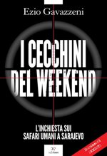 i-cecchini-del-weekend-linchiesta-sui-safari-umani-a-sarajevo