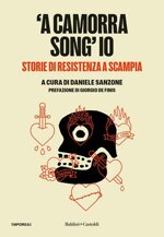 a-camorra-song-io-storie-di-resistenza-a-scampia