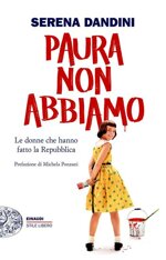 paura-non-abbiamo-le-donne-che-hanno-fatto-la-repubblica