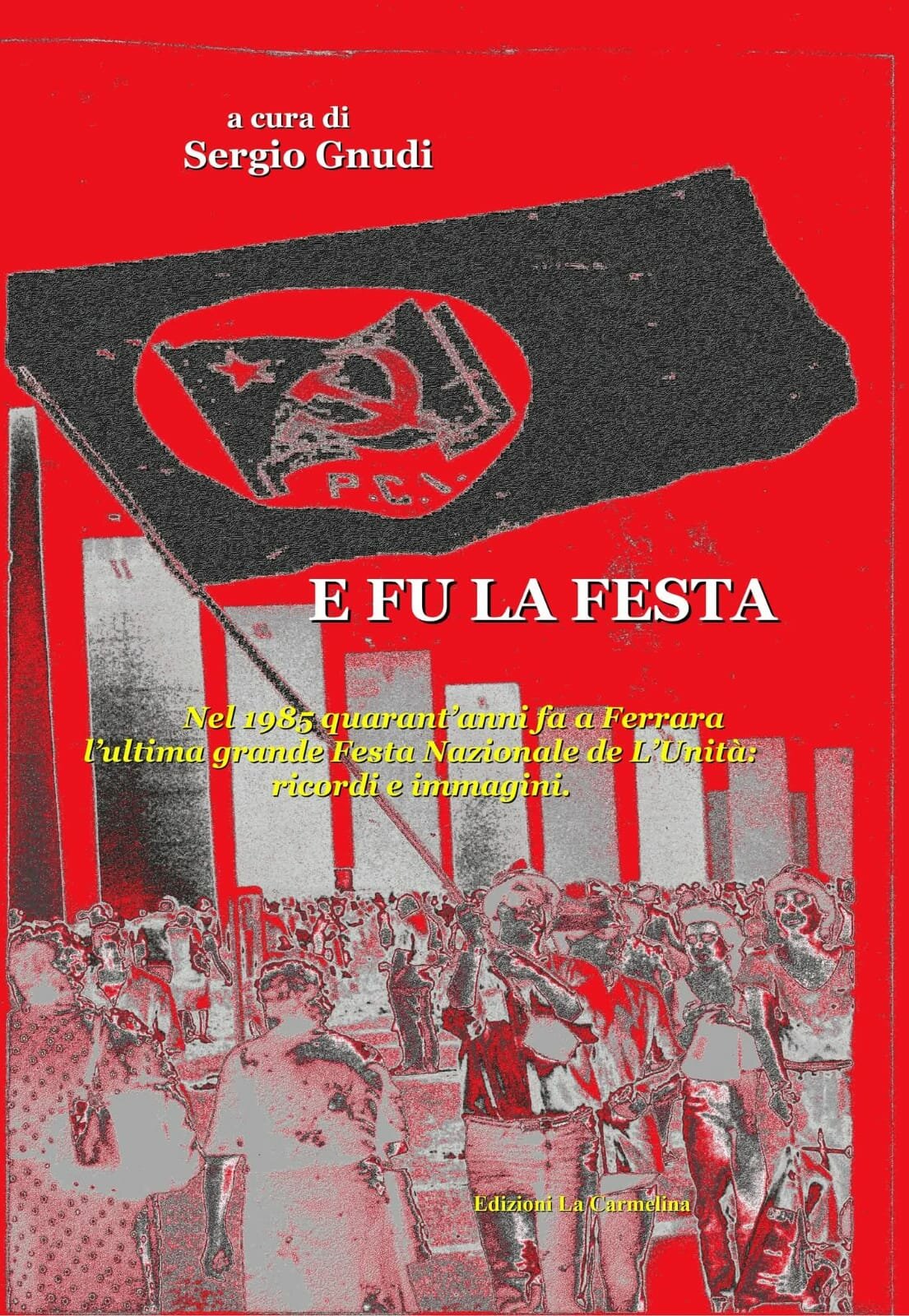 E fu la festa