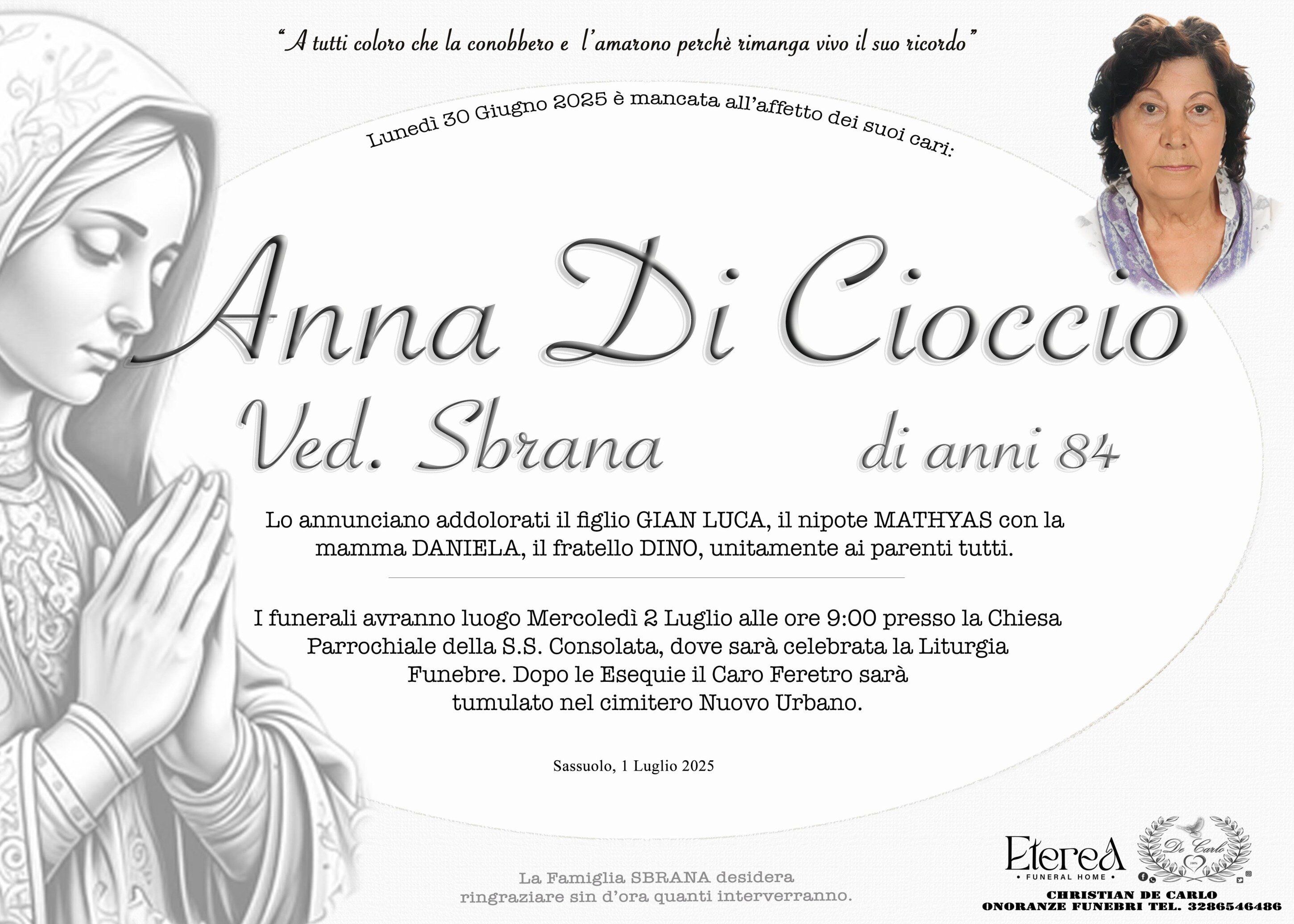 Anna Di Cioccio Ved. Sbrana di anni 84