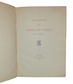 simone-morpurgo-a-cura-di-lvii-ricette-d-un-libro-di-cucina-del-buon-secolo-della-lingua-bologna-ditta-nicola-zanichelli-1890-al-colophon-finito-di-stampare-il-di-29-marzo-1890