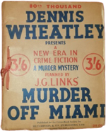 dennis-wheatley-joseph-gluckstein-links-murder-off-miami-a-new-era-in-crime-fiction-a-dennis-wheatley-murder-mystery-planned-by-jg-links-london-hutchinson-co-ca-1936