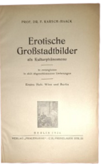 dr-ferdinand-karsch-haack-erotische-grostadtbilder-als-kulturphanomene-erstes-heft-wien-und-berlin-berlin-verlag-frauenliebe-1926