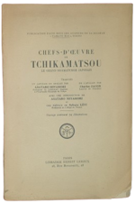 tchikamatsou-chikamatsu-monzaemon-sugimori-nobumori-asataro-miyamori-intro-sylvain-levi-pref-chefs-d-oeuvre-de-tchikamatsou-le-grand-japonais-paris-librairie-ernest-leroux-1929