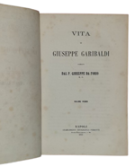 padre-giuseppe-da-forio-al-secolo-erasmo-di-lustro-vita-di-giuseppe-garibaldi-napoli-stabilimento-tipografico-perrotti-1862
