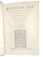 dioscoride-pedanio-dioscoride-anazarbeo-della-materia-medicinale-tradotto-per-m-marcantonio-montigiano-da-s-gimignano-medico-in-lingua-fiorentina-in-fiorenza-1547-al-colophon-appresso-bernardo-di-giunti-di-genaio-1546