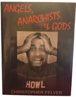 christopher-felver-angels-anarchists-gods-baton-rouge-and-london-louisiana-state-university-press-1996-autografato