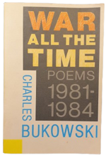 charles-bukowski-war-all-the-time-poems-19811984-santa-barbara-black-sparrow-press-1984-autografato
