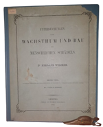 dr-hermann-welcker-untersuchungen-uber-wachsthum-und-bau-des-menschlichen-schadels-leipzig-verlag-von-wilhelm-engelmann-1862
