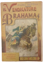 luigi-motta-il-vendicatore-di-brahama-romanzo-d-avventure-illustrato-dal-pittore-gennaro-amato-milano-l-italica-1923