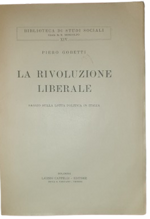 piero-gobetti-la-rivoluzione-liberale-saggio-sulla-lotta-politica-in-italia-bologna-licinio-cappelli-libraio-editore-18-marzo1924-autografato