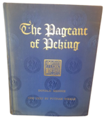 donald-mennis-the-pageant-of-peking-comprising-sixty-six-vandyke-photogravures-of-peking-and-environs-from-photographs-by-donald-mennie-shanghai-china-s-watson-co-february-1922