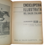 renzo-de-vecchi-leone-boccali-a-cura-di-enciclopedia-illustrata-del-calcio-italiano-almanacco-1939-xvii-milano-edizioni-del-calcio-illustrato-1939