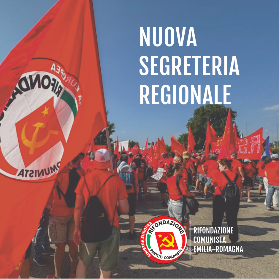 NOMINATA LA SEGRETERIA E LA TESORERIA DI RIFONDAZIONE COMUNISTA EMILIA-ROMAGNA