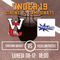 U19 - CHIESINA BASKET  vs  FICECLUM FUCECCHIO