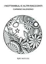 i-nottambuli-e-altri-racconti-di-carmine-valendino