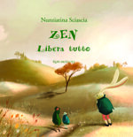 zen-libera-tutto-di-nunziatina-sciascia