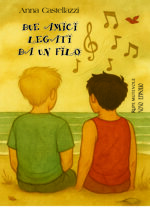 due-amici-legati-da-un-filo-nono-episodio-di-anna-castellazzi