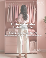 il-guardaroba-intelligente-pochi-capi-tanti-outfit-metodo-pratico-di-stile