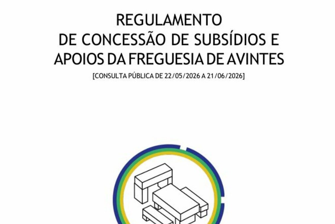 Consulta P&uacute;blica do Regulamento de Atribui&ccedil;&atilde;o de Subs&iacute;dios e Apoios da Freguesia de Avintes