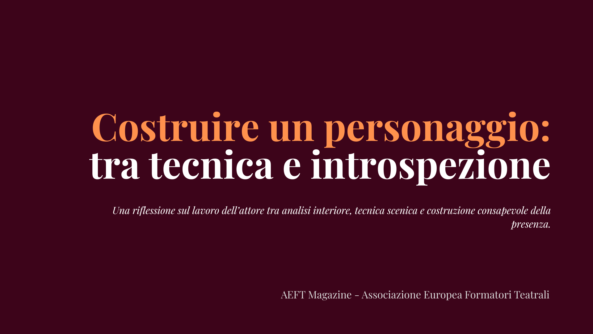 Costruire un personaggio: tra tecnica e introspezione