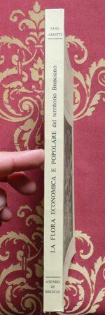 arietti-la-flora-economica-e-popolare-del-territorio-bresciano-ateneo-di-brescia-1974