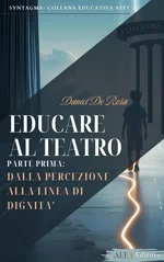 educare-al-teatro-prima-parte-dalla-percezione-alla-linea-di-dignita