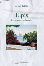 elpis-frammenti-del-tempo-di-annu-trifilo