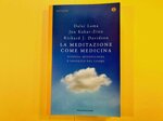 la-meditazione-come-medicina-di-dalai-lama-jon-kabat-zinn-e-richard-j-davidson
