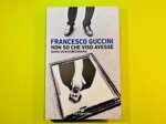 non-so-che-viso-avesse-quasi-unautobiografia-di-francesco-guccini