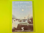 il-mondo-alla-fine-del-mondo-di-luis-sepulveda