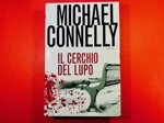 il-cerchio-del-lupo-di-michael-connelly