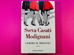 lamore-fa-miracoli-di-sveva-casati-modignani