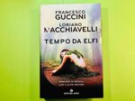 tempo-da-elfi-di-francesco-guccini-e-loriano-macchiavelli