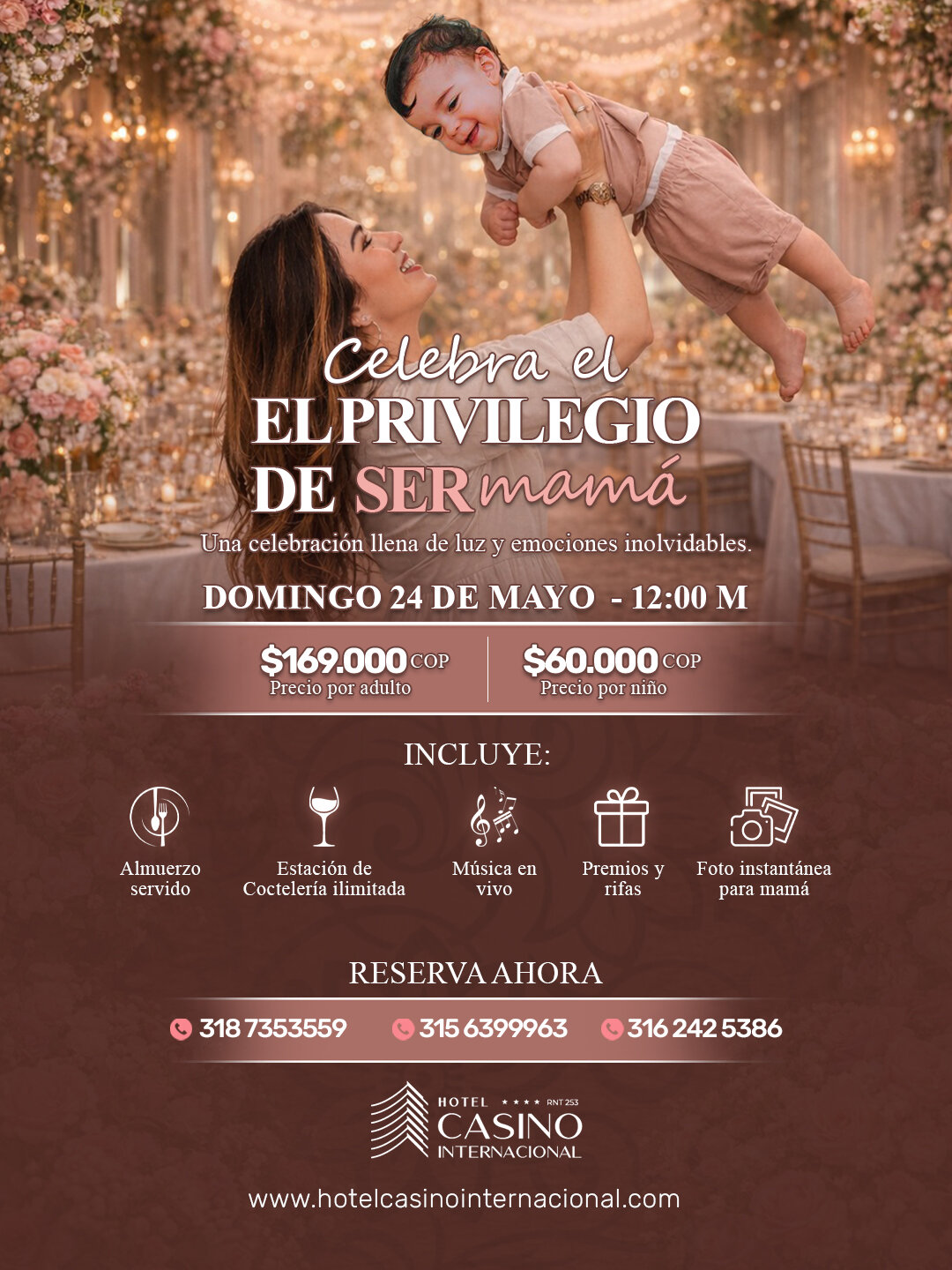 Celebra el día de la madre en el Hotel Casino Internacional Salón Casino el lugar para celebrar a mamá El privilegio de ser mamá