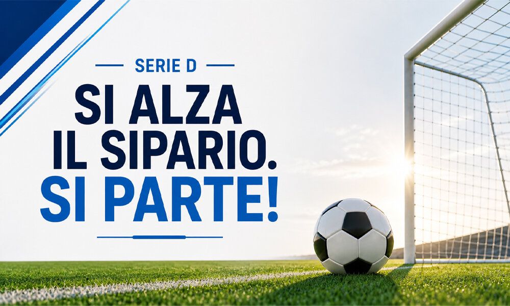 Serie D Girone I, si accendono i riflettori sulla 1ª giornata Serie D Girone I, si accendono i riflettori sulla 1ª giornata