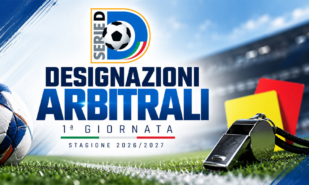 Serie D Girone I 2026/2027, ecco chi dirigerà la prima giornata Serie D Girone I 2026/2027, ecco chi dirigerà la prima giornata